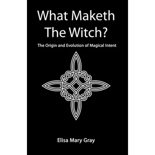 What Maketh The Witch? - Paperback