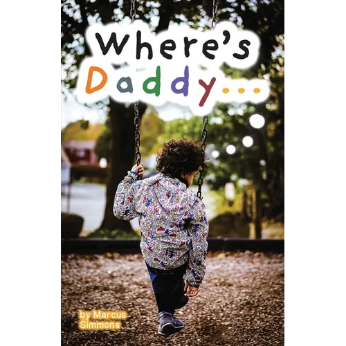 Where's Daddy...: The Son's Perspective - Paperback