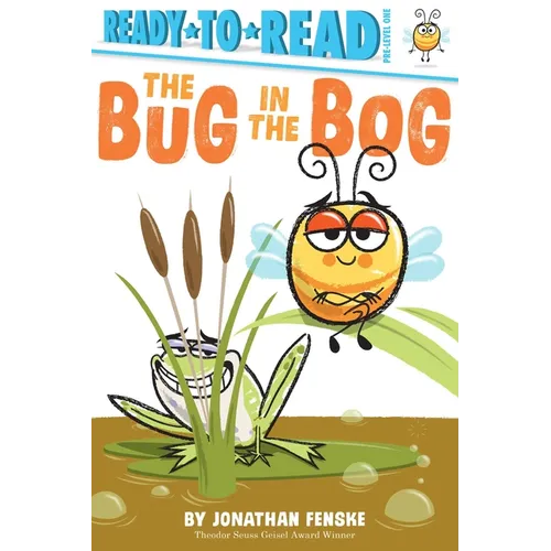 The Bug in the Bog: Ready-To-Read Pre-Level 1 - Paperback