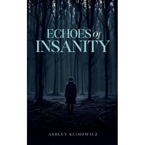 Echoes of Insanity - Paperback