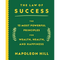 The Law of Success: The 15 Most Powerful Principles for Wealth, Health, and Happiness - Paperback
