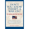 Don't You Know There's a War On?: The American Home Front, 1941-1945