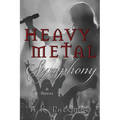 Heavy Metal Symphony - Paperback