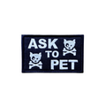 Ask to Pet Skull - Embroidered Patch