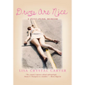 Drugs Are Nice: A Post-Punk Memoir - Paperback