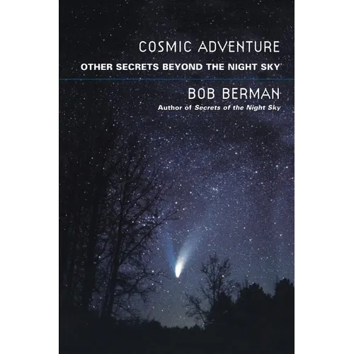Cosmic Adventure: More Secrets from the Night Sky - Paperback