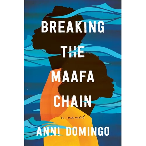 Breaking the Maafa Chain - Hardcover