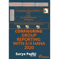 Configuring Group Reporting With S/4 HANA 2020 - Paperback