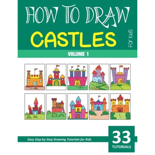 How to Draw Castles for Kids - Volume 1 - Paperback