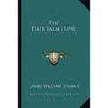 The Date Palm (1898)
