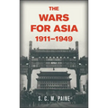 The Wars for Asia, 1911 1949