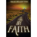 This Far by Faith: My Journey Through Life Guided By My Faith - Paperback