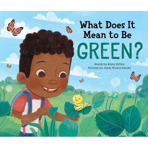 What Does It Mean to Be Green? - Hardcover
