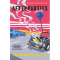 Afterparties: Stories - Hardcover
