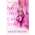 Broken Boys Can't Love - Special Edition - Paperback