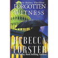 Forgotten Witness: A Josie Bates Thriller