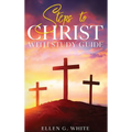 Steps to Christ: With Study Guide - Hardcover