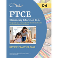 FTCE Elementary Education K-6 Study Guide and Practice Test for the Florida Teacher Certification Exam [6th Edition] - Paperback