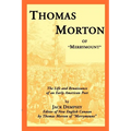 Thomas Morton of "Merrymount": The Life and Renaissance of an Early American Poet - Paperback