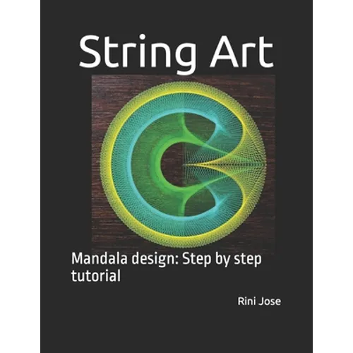 String Art: Mandala design: Step by step tutorial - Paperback