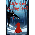 Little Red Riding Hood: (1810 First English Version) - Paperback