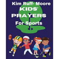 Kids' Prayers For Sports - Paperback