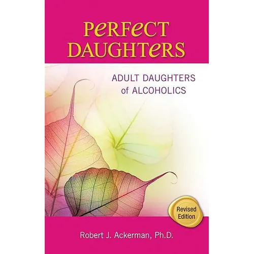 Perfect Daughters: Adult Daughters of Alcoholics - Paperback