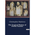 The Tragical History of Doctor Faustus - Paperback