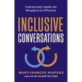 Inclusive Conversations: Fostering Equity, Empathy, and Belonging Across Differences - Paperback
