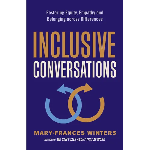 Inclusive Conversations: Fostering Equity, Empathy, and Belonging Across Differences - Paperback