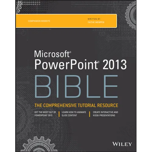 Microsoft PowerPoint 2013 Bible: The Comprehensive Tutorial Resource - Paperback