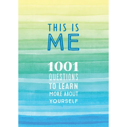 This Is Me: 1001 Questions to Learn More about Yourself - Paperback