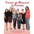 Tomar de Regreso la Familia - Paperback