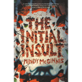 The Initial Insult - Hardcover