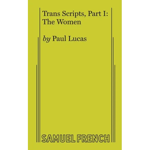 Trans Scripts, Part 1: The Women - Paperback