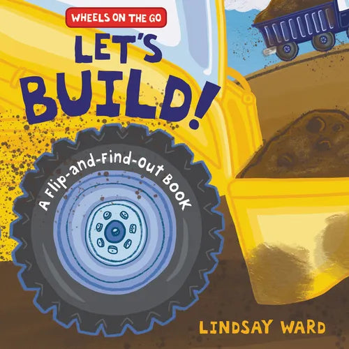 Let's Build!: A Flip-And-Find-Out Book - Board Book