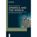 America and the World: Witnessing the End of the Last Empires in the 20th and 21st Centuries