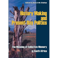 History Making and Present Day Politics - Paperback
