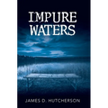 Impure Waters - Hardcover