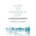 How to Manage a City: A Practitioner's Perspective - Paperback