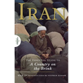 Iran: The Essential Guide to a Country on the Brink - Paperback
