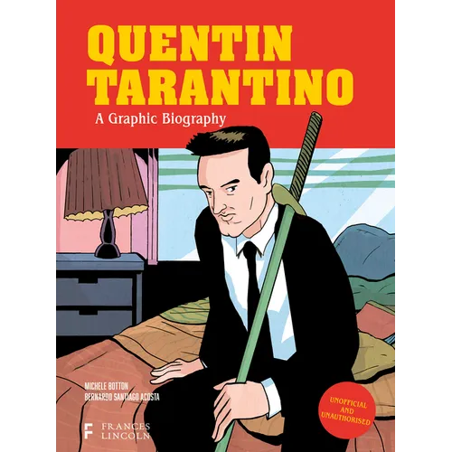 Quentin Tarantino: A Graphic Biography - Hardcover