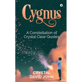 Cygnus: A Constellation of Crystal Clear Quotes - Paperback
