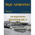The Supermarine Spitfire Mk. V: The 'Bombay' Squadrons