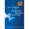 True Stories of a Psychic Empath Medium - Paperback