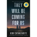 They Will Be Coming for Us - Paperback