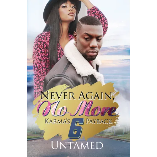 Never Again, No More 6: Karma's Payback - Mass Market Paperbound