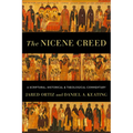 The Nicene Creed: A Scriptural, Historical, and Theological Commentary - Paperback