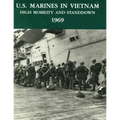 U.S. Marines in Vietnam High Mobility and Stand Down 1969: A 2020 Reprint