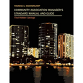 Community Association Manager's Standard Manual and Guide: Find Hidden Savings - Paperback